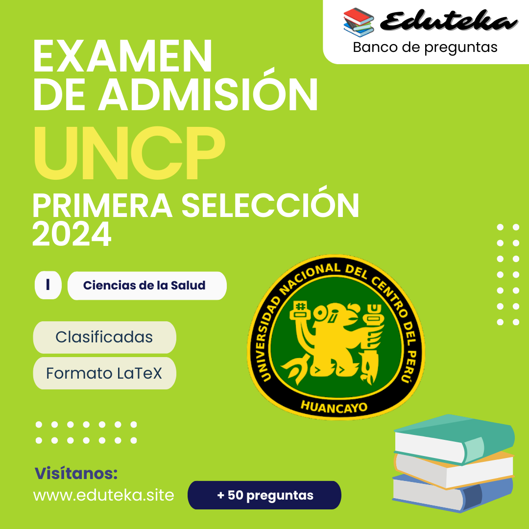 EXAMEN DE ADMISIÓN PRIMERA SELECCIÓN UNCP 2024 Post