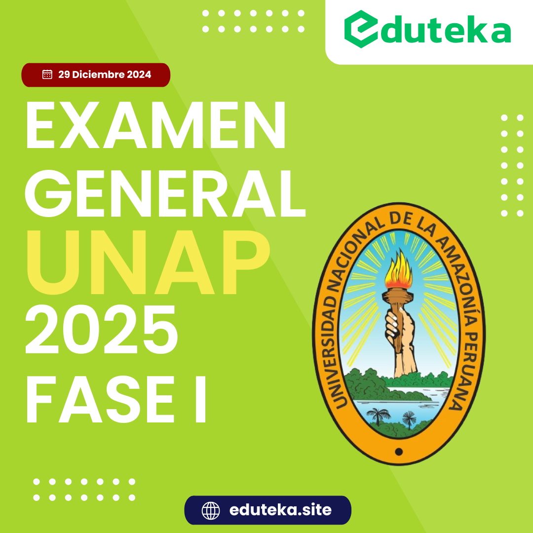 Post EXAMEN GENERAL UNAP 2025 - FASE I