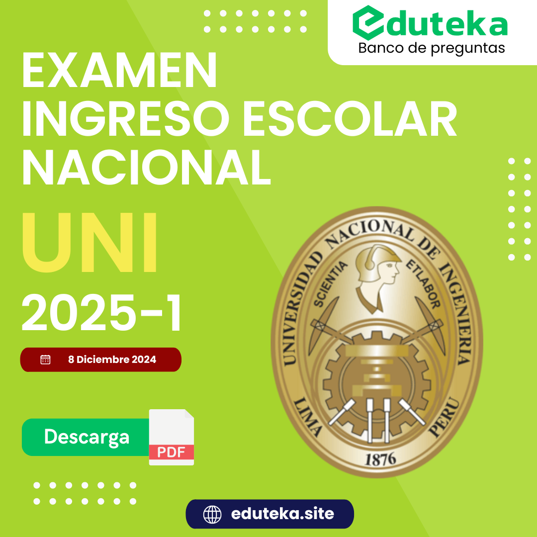 Post EXAMEN INGRESO ESCOLAR NACIONAL Y TALENTO BECA 18 UNI 2025-1