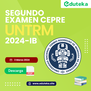 Post SEGUNDO EXAMEN CEPRE UNTRM 2024-IB